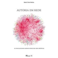 Autoria em rede: Os novos processos autorais através das redes eletrôn