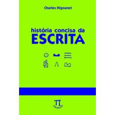 Livro História Concisa Da Escrita - Parabola Editorial