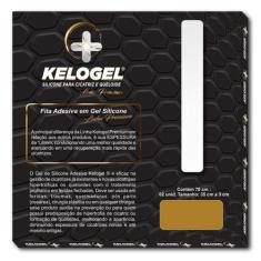ADESIVO DE SILICONE 70CMx3CM ESP.1.8MM LINHA PREMIUM KELOGEL