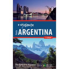 Guia O Viajante Argentina - 3ª Ed.