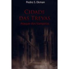 Cidade Das Trevas - Ataque Dos Vampiros - Novo Seculo