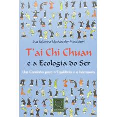 Tai Chi Chuan e a Ecologia do Ser