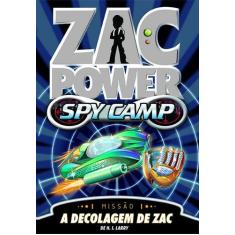 Livro - Zac Power Spy Camp - A Decolagem De Zac
