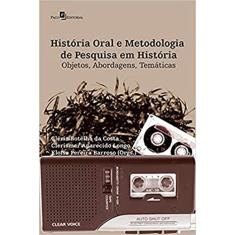 História Oral e Metodologia de Pesquisa em História