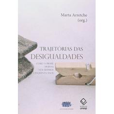 Trajetórias das desigualdades: Como o Brasil mudou nos últimos cinquenta anos