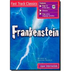 Frankenstein - Fast Track Classics - Upper Intermediate - Level 3 - B2 - Book With Audio cd