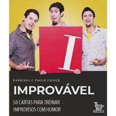 Improvavel: 50 cartas para treinar improvisos com humor