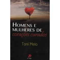 Homens E Mulheres De Coracoes Curados