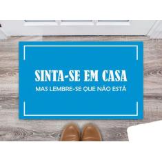Tapete Capacho Decorativo Entrada Porta Sala Sinta-se em casa, mas lem
