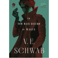 Livro - Um tom mais escuro de magia (Vol. 1 Os Tons de Magia)