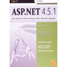 ASP.NET 4.5.1. One ASP.NET, Owin, Identity, MVC, Web API, e Signalir