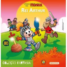 Livro - Turma da Mônica - Fantasia - Rei Arthur