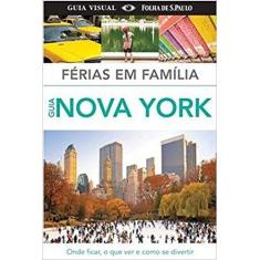 Ferias em Familia: Guia Nova York