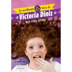 As aventuras e micos de Victória Diniz (a gente supera)