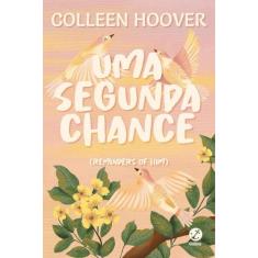 Livro - Uma segunda chance (Fenômeno do TikTok) - Galera