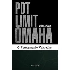 Pot-Limit Omaha. O Pensamento Vencedor