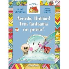 Livro - Acorda Rubião, tem fantasma no porão