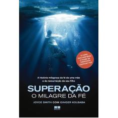 Livro - Superação: O milagre da fé