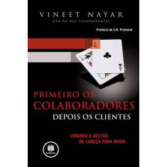 Livro - Primeiro os Colaboradores, Depois os Clientes