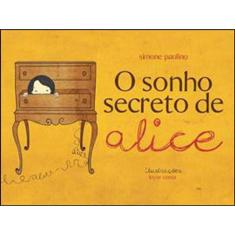 Sonho Secreto de Alice, O