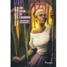 Livro - Um grito de liberdade - Moderna