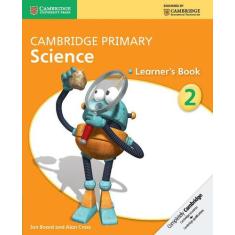 Cambridge Primary Science 2 - Learner's Book - Cambridge University Pr