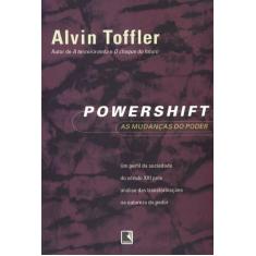 Livro - Powershift: As Mudanças Do Poder