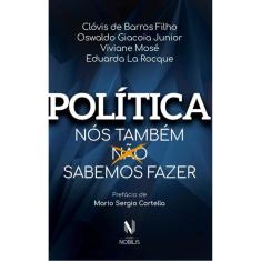 Politica - Nos Também (Não) Sabemos Fazer