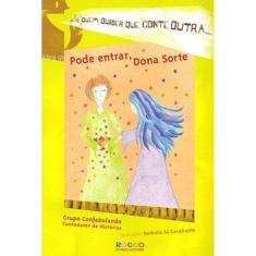 Pode Entrar, Dona Sorte