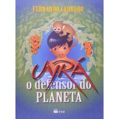 Uyra - o Defensor do Planeta