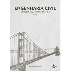 Engenharia Civil. Concepção, Teoria e Prática