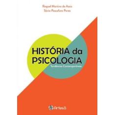 História Da Psicologia: Tendências Contemporâneas - Artesa Editora