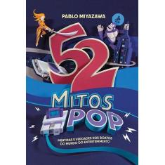 Livro - 52 mitos pop