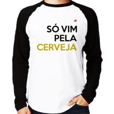 Camiseta Raglan Só vim pela cerveja Manga Longa - Foca na Moda, Branco
