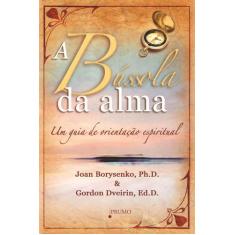 Livro - A bússola da alma - Um guia de orientação espiritual
