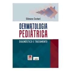Livro - Dermatologia Pediátrica ? Diagnóstico E Tratamento