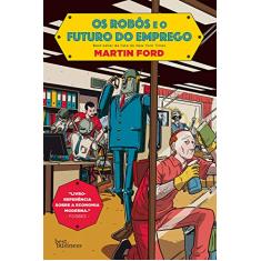 Os robôs e o futuro do emprego
