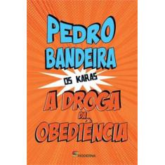 Livro - A droga da obediência - Moderna
