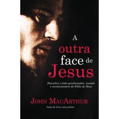 Livro - A Outra Face De Jesus