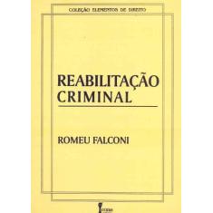Reabilitação Criminal - 01Ed/95 - Icone
