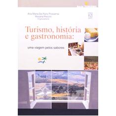 Turismo, História e Gastronomia: uma Viagem Pelos Sabores