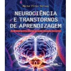 Livro Neurociencia E Transtornos De Aprendizagem - W.A.K.
