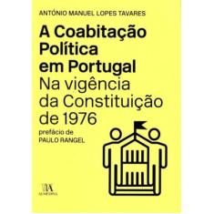 a Coabitação Política Em Portugal Na Vigência Da Constituição De 1976 