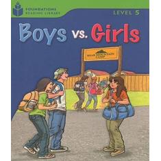 Boys Vs. Girls   Foundation Readers Level 5.4 B