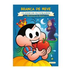 Livro - Turma da Mônica - Clássicos Ilustrados - Branca de Neve