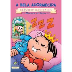 Turma Da Monica - Novo Classicos Ilustrados - A Bela Adormecida