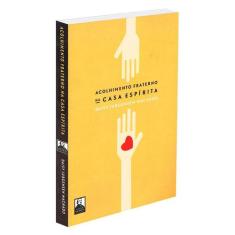 Acolhimento Fraterno na Casa Espírita - ALLAN KARDEC