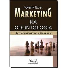 Marketing Na Odontologia - Estrategias Para O Sucesso