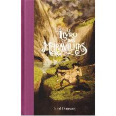 Livro - O livro das maravilhas (Feéria Clássica)  Contos fantásticos q