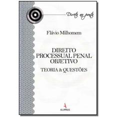 Direito Processual Penal Objetivo: Teoria & Questões, 3